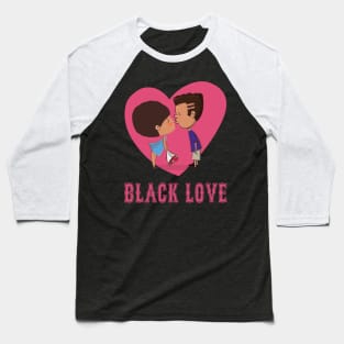 Black Love-Black History Month Baseball T-Shirt